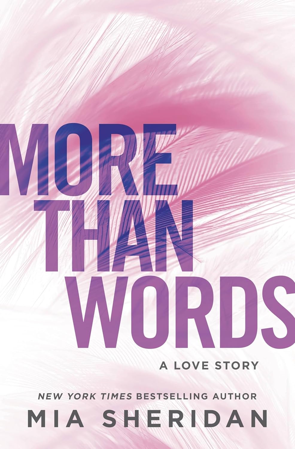 More Than Words: A Love Story - by Mia Sheridan – The Nook