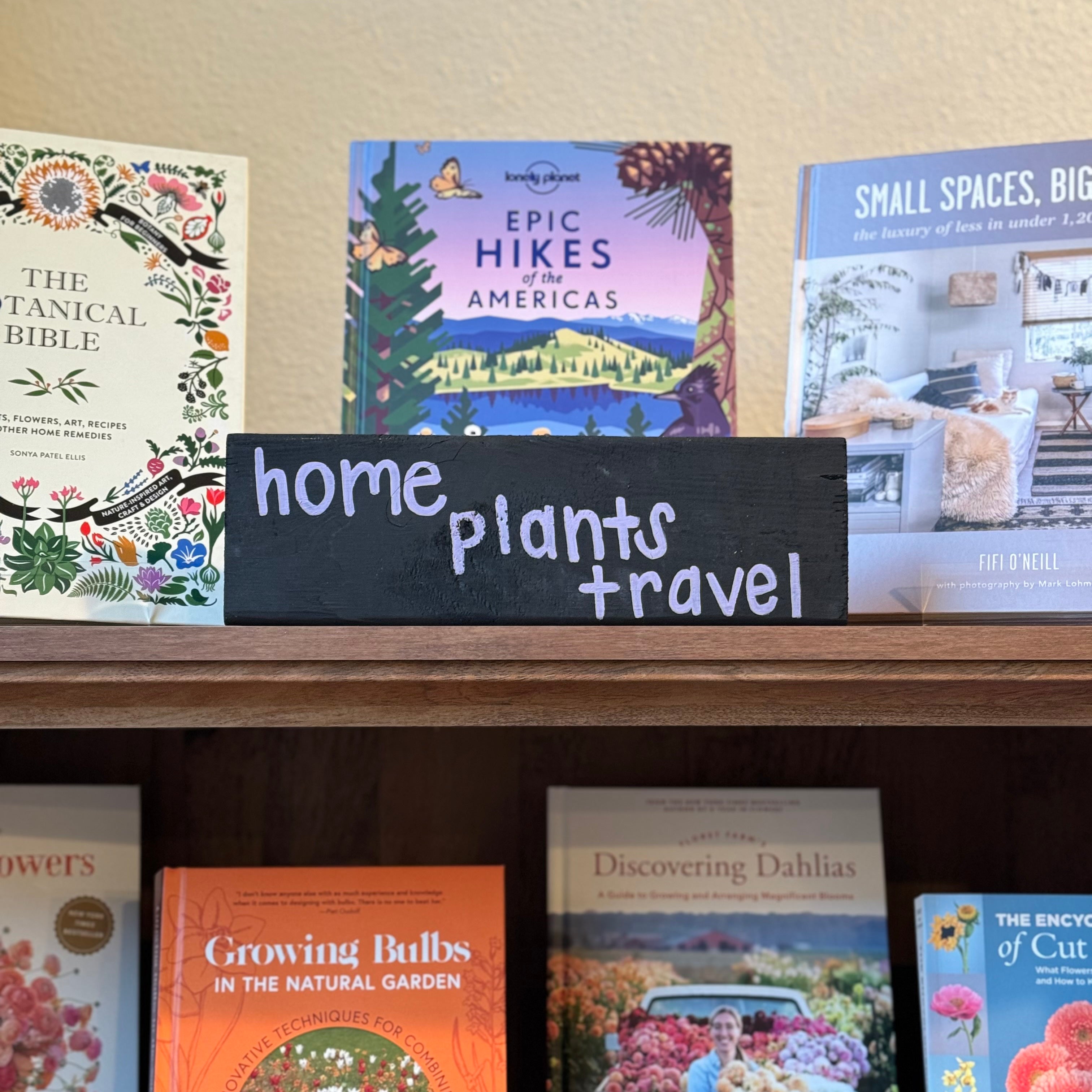 Home, Plants & Travel