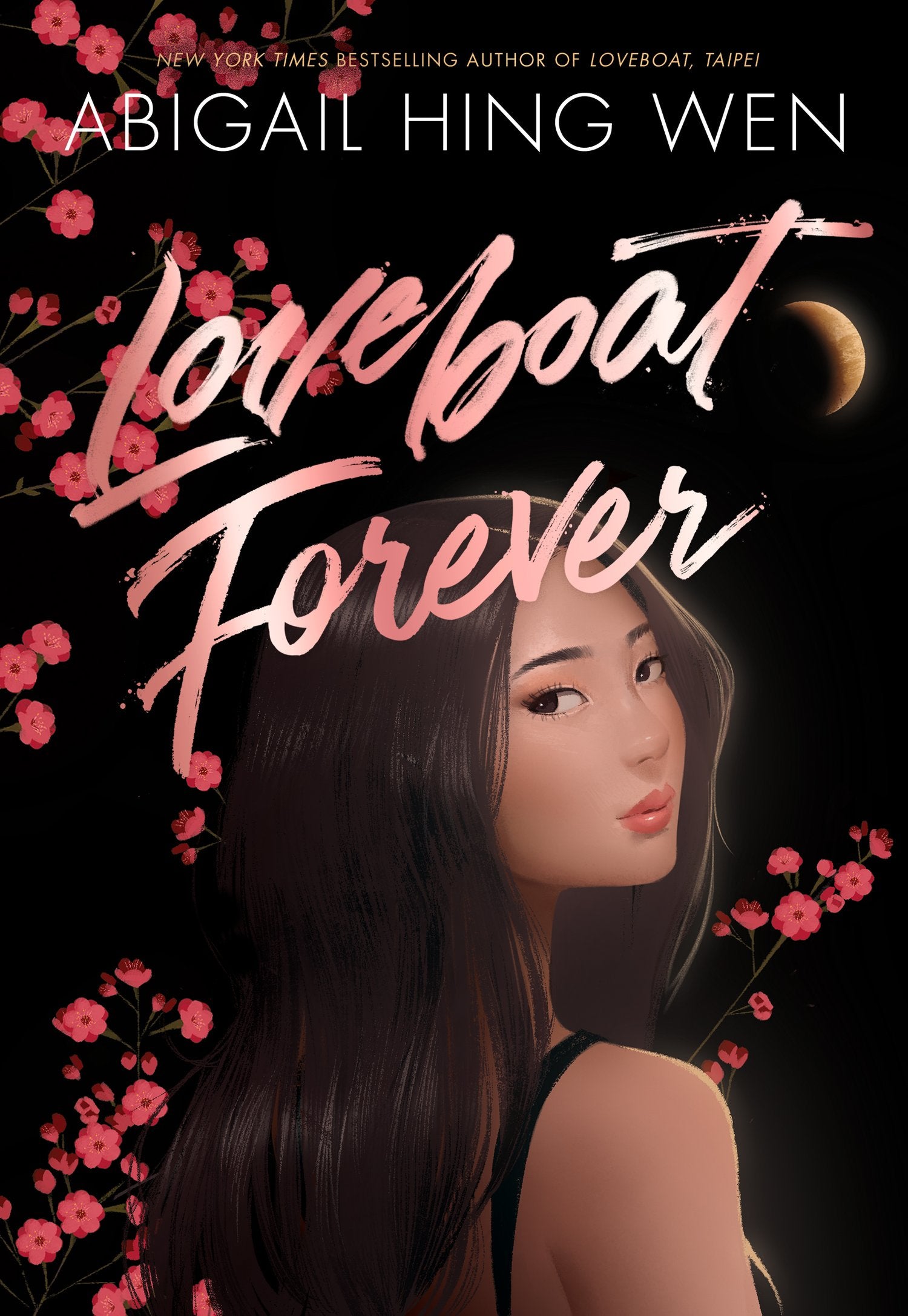 Loveboat Forever - by Abigail Hing Wen (Hardcover)