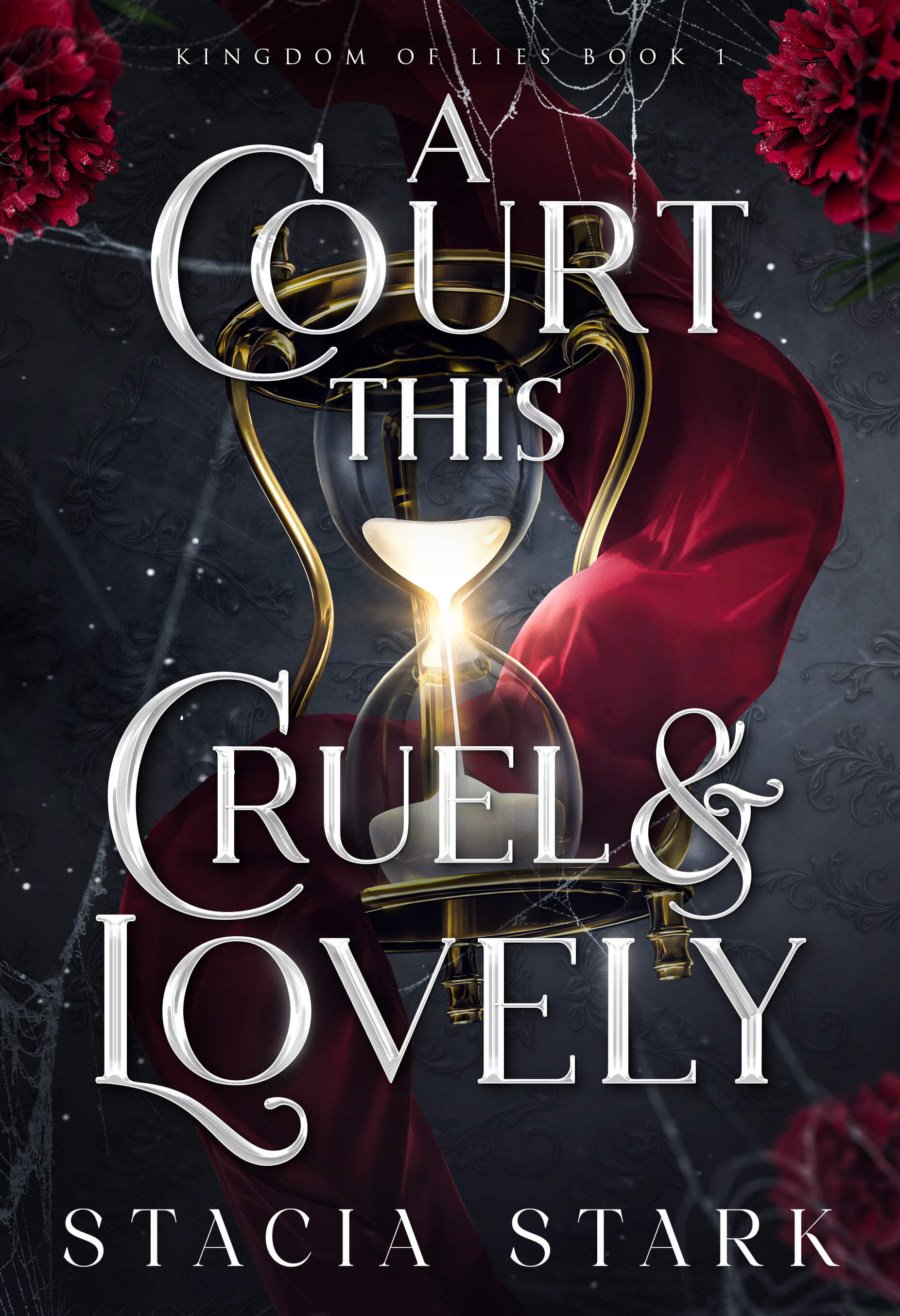 A Court This Cruel and Lovely (Kingdom of Lies #1) - by Stacia Stark