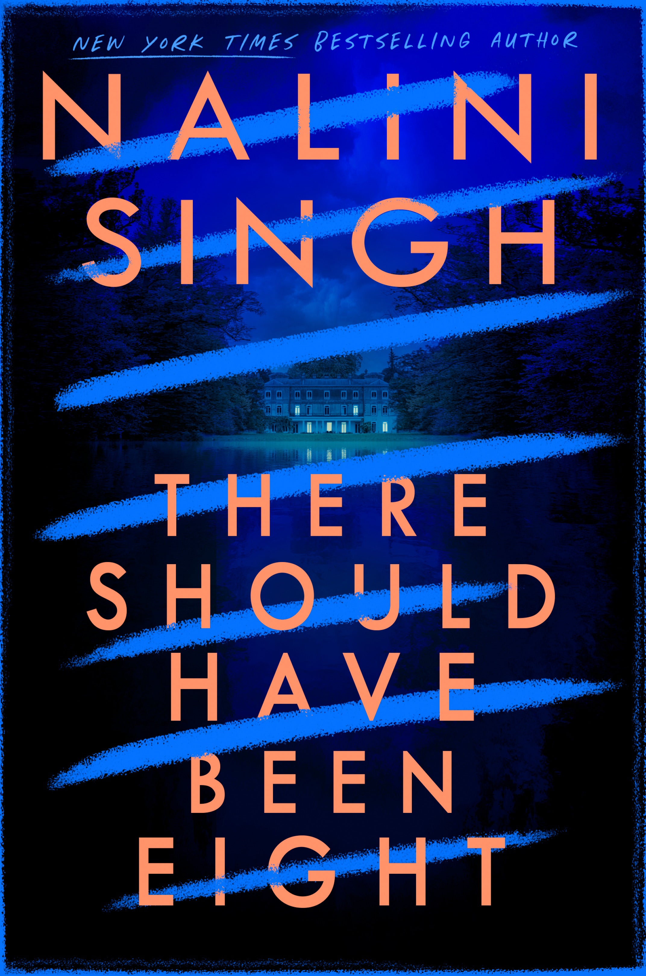 There Should Have Been Eight - by Nalini Singh (Hardcover)