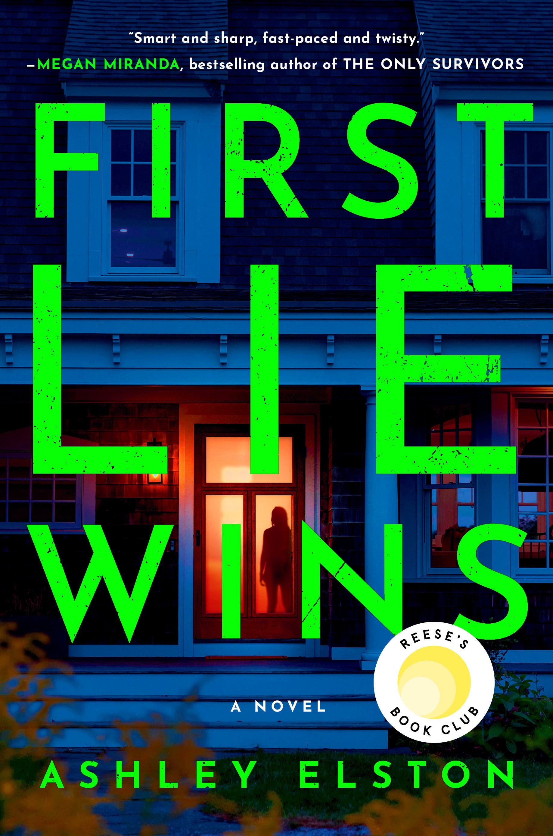 First Lie Wins: Reese's Book Club Pick (a Novel) - by Ashley Elston (Hardcover)