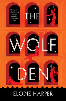 The Wolf Den: Volume 1 (Wolf Den Trilogy) - by Elodie Harper