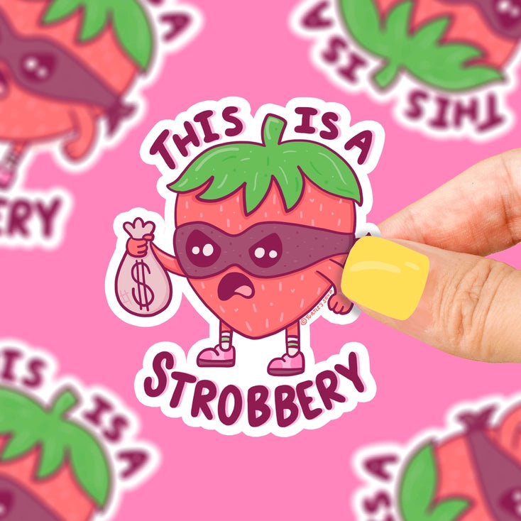 This Is A Strobbery! Vinyl Sticker