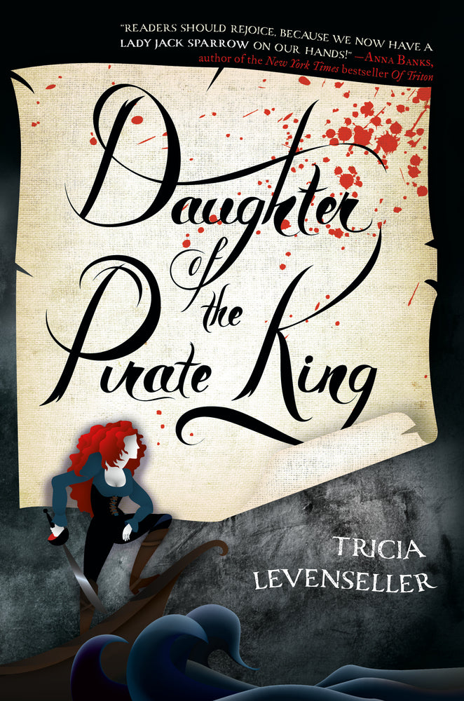 Daughter of the Pirate King - by Tricia Levenseller