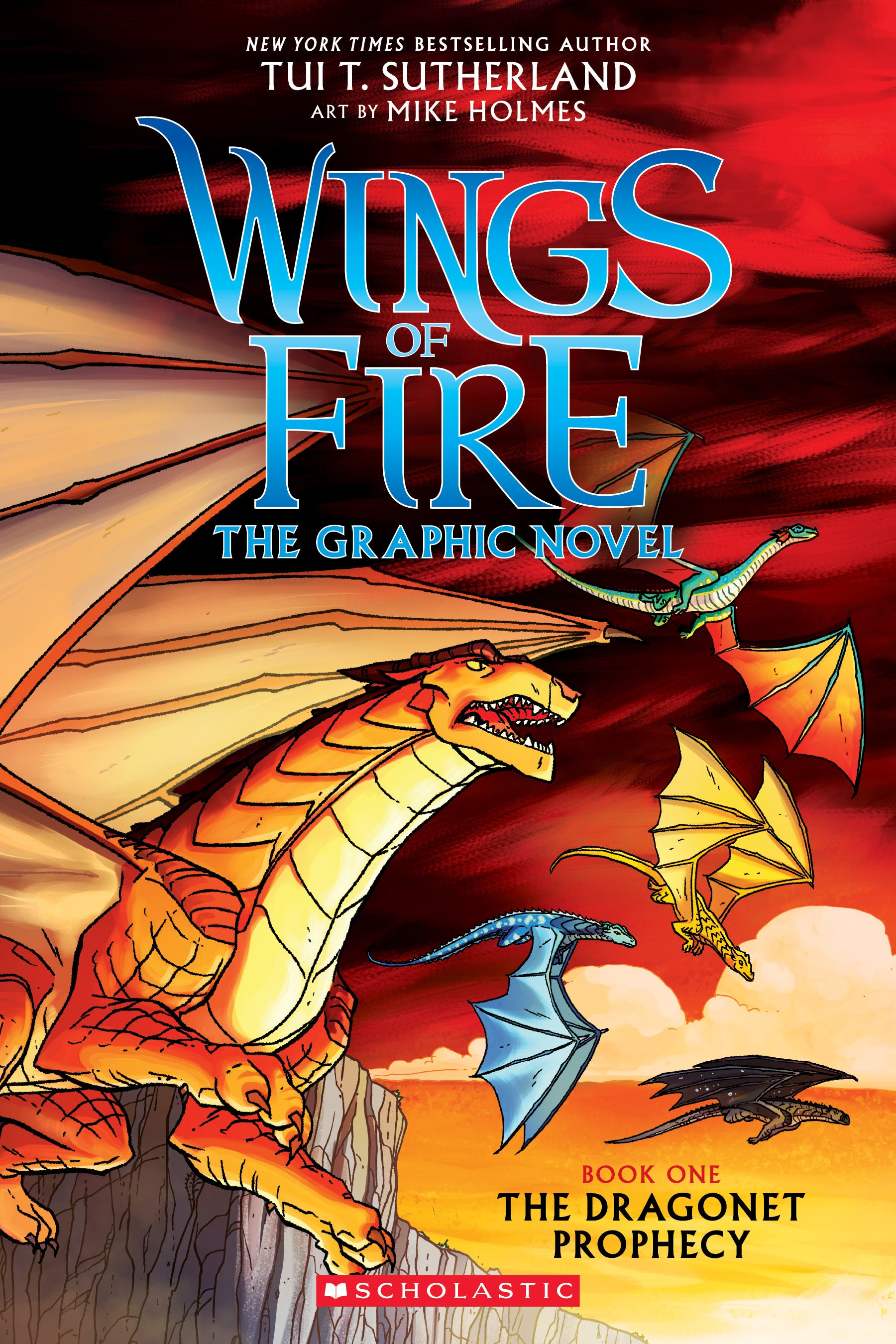 Wings of Fire: The Dragonet Prophecy: A Graphic Novel (Wings of Fire Graphic Novel #1): Volume 1 - by Tui T. Sutherland