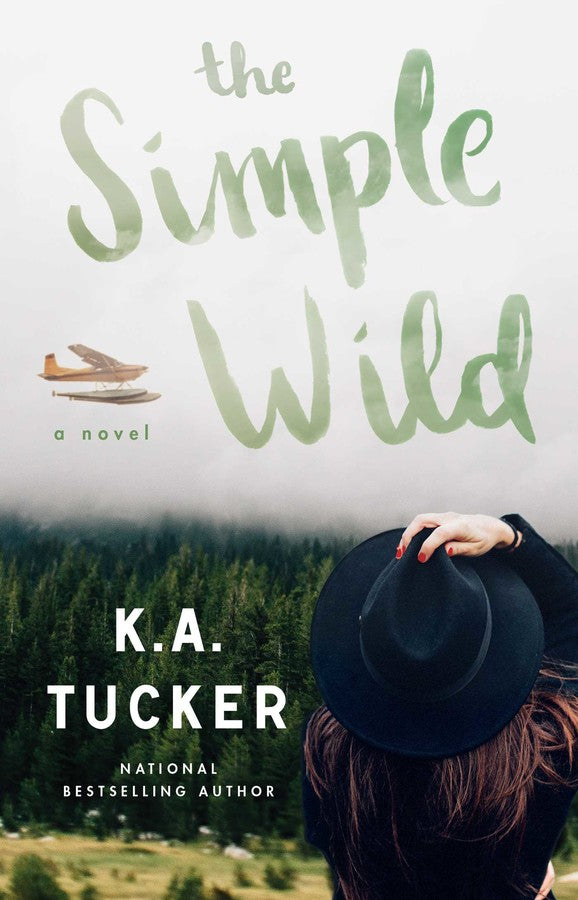 The Simple Wild - by K. A. Tucker