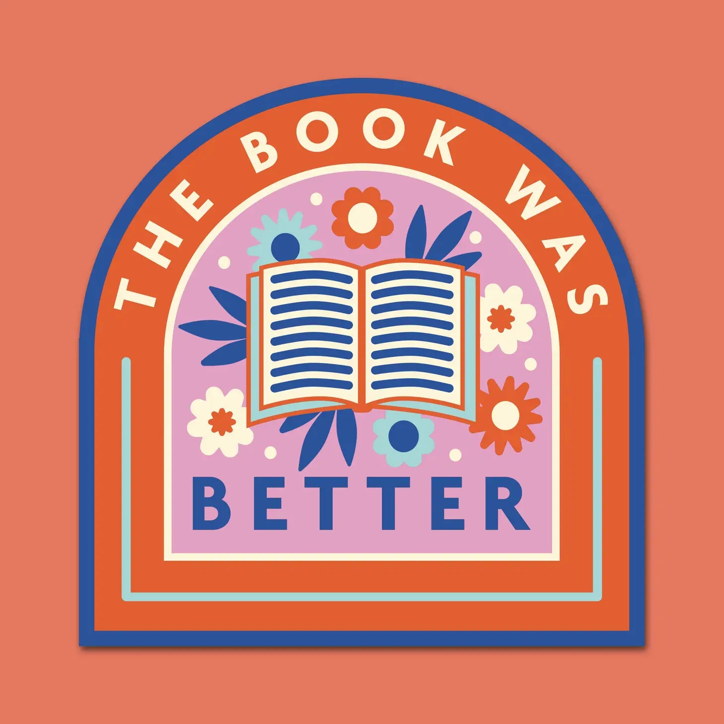 Bookish Sticker Collection - the Book Was Better