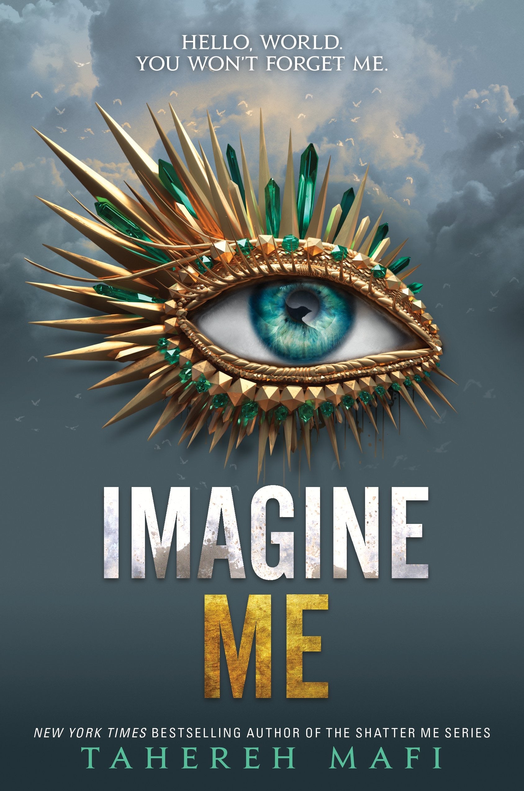 Imagine Me - by Tahereh Mafi