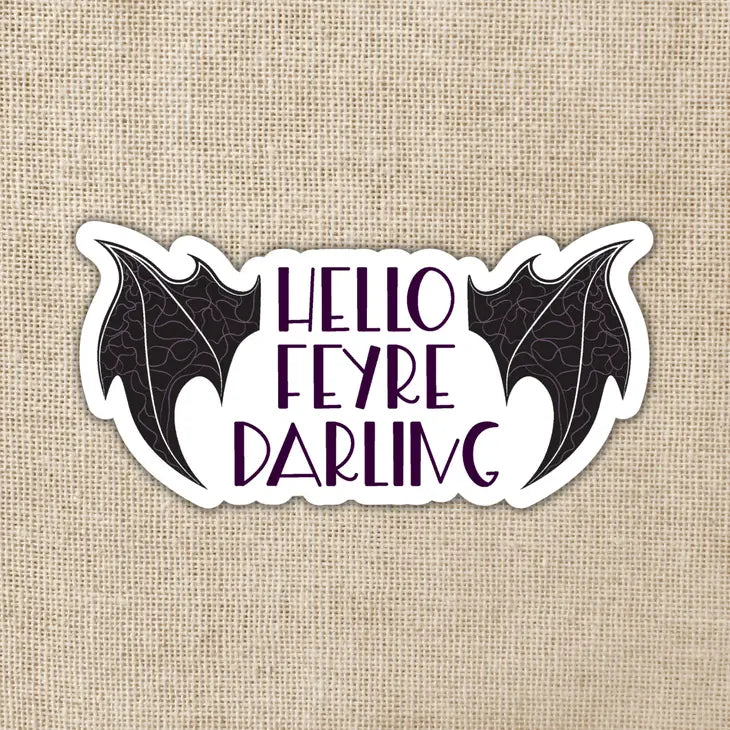 Hello Feyre Darling Sticker