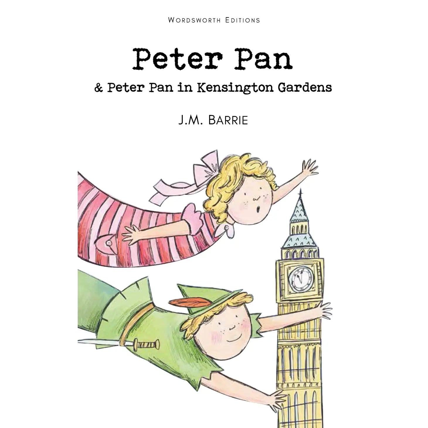 Peter Pan & Peter Pan in Kensington Gardens | Wordsworth Children's Classics