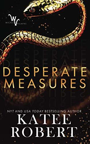 Desperate Measures - by Katee Robert