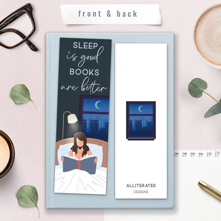 Sleep Is Good Books Are Better Bookmark