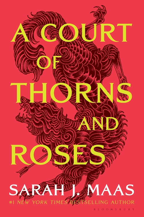 A Court of Thorns and Roses - by Sarah J. Maas