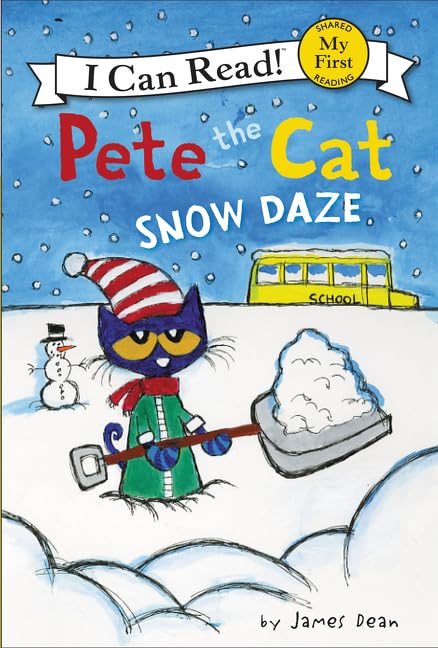 Pete the Cat: Snow Daze: A Winter and Holiday Book for Kids (My First I Can Read) - by James Dean