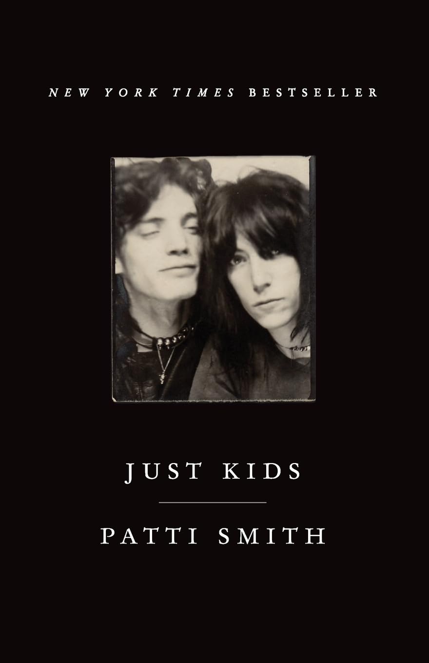 Just Kids: An Autobiography - by Patti Smith