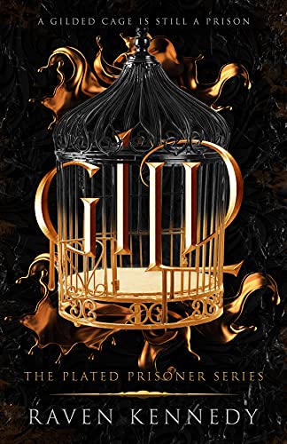 Gild (The Plated Prisoner #1) - by Raven Kennedy