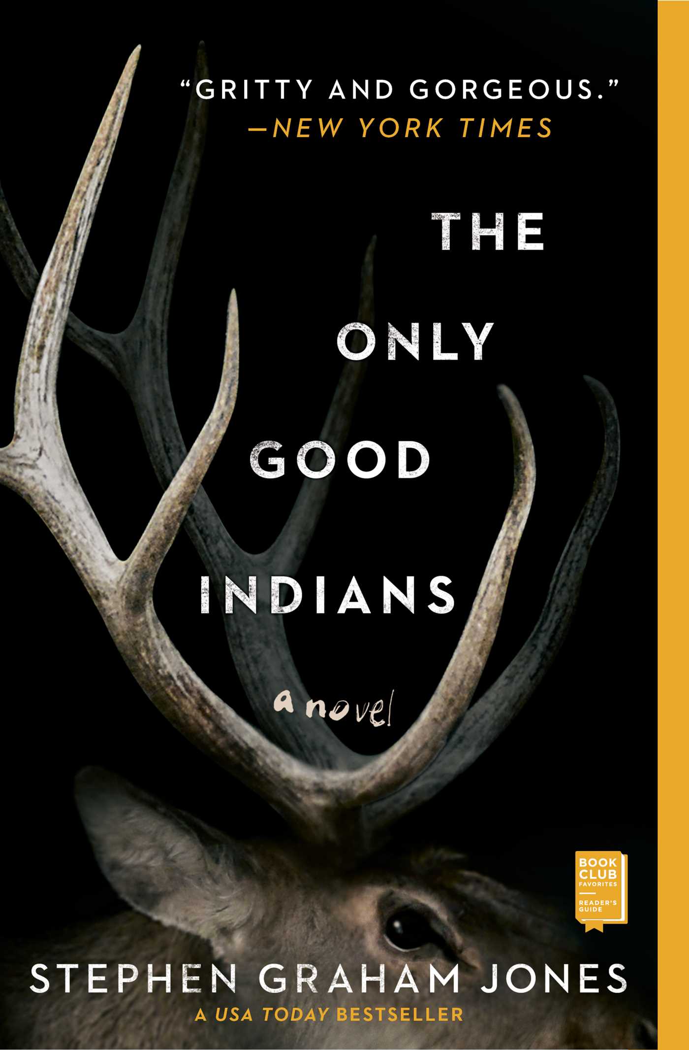 The Only Good Indians - by Stephen Graham Jones