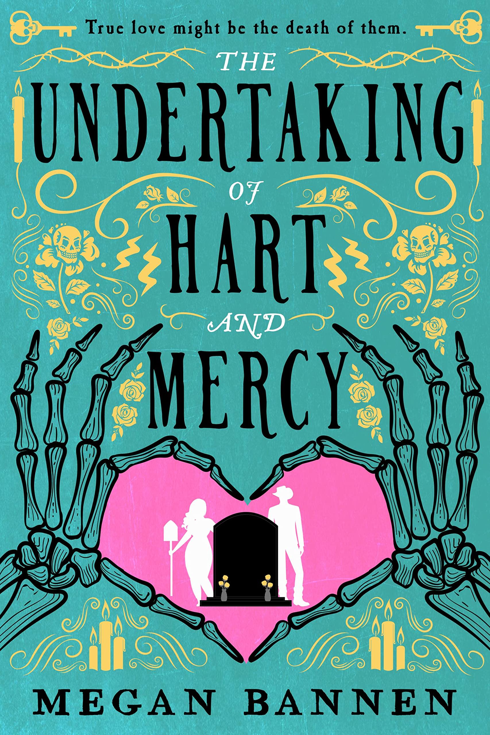 The Undertaking of Hart and Mercy - by Megan Bannen