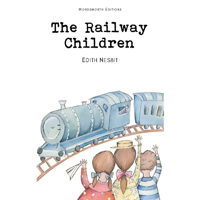 The Railway Children | Wordsworth Children's Classics