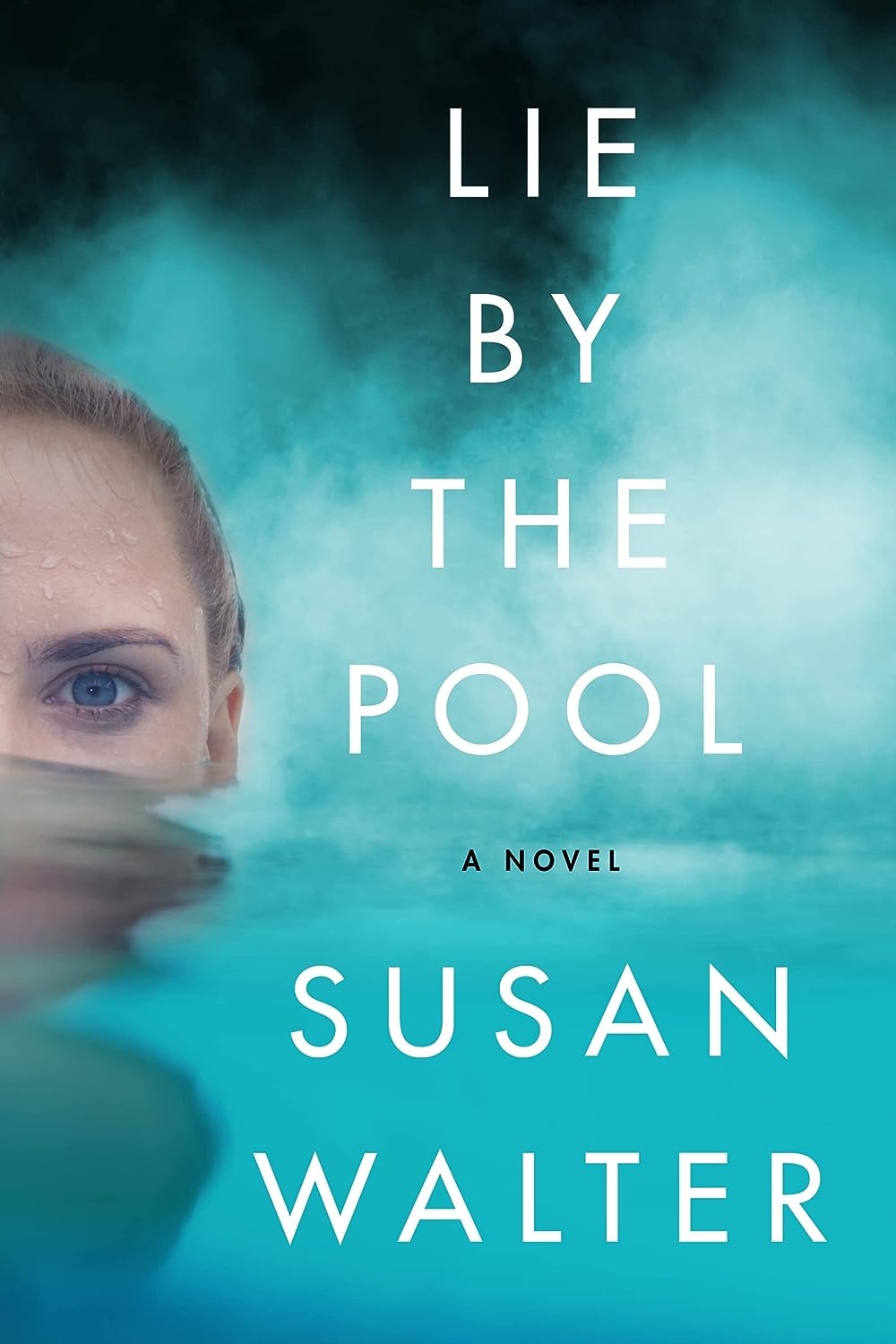 Lie by the Pool - by Susan Walter