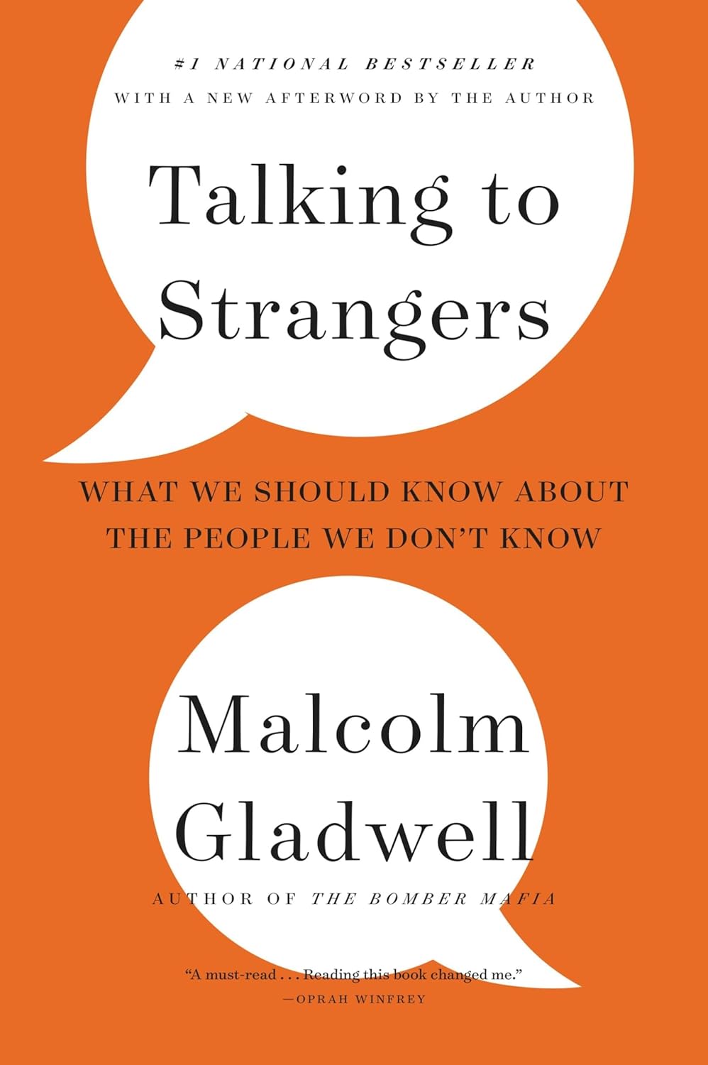 Talking to Strangers: What We Should Know about the People We Don't Know - by Malcolm Gladwell