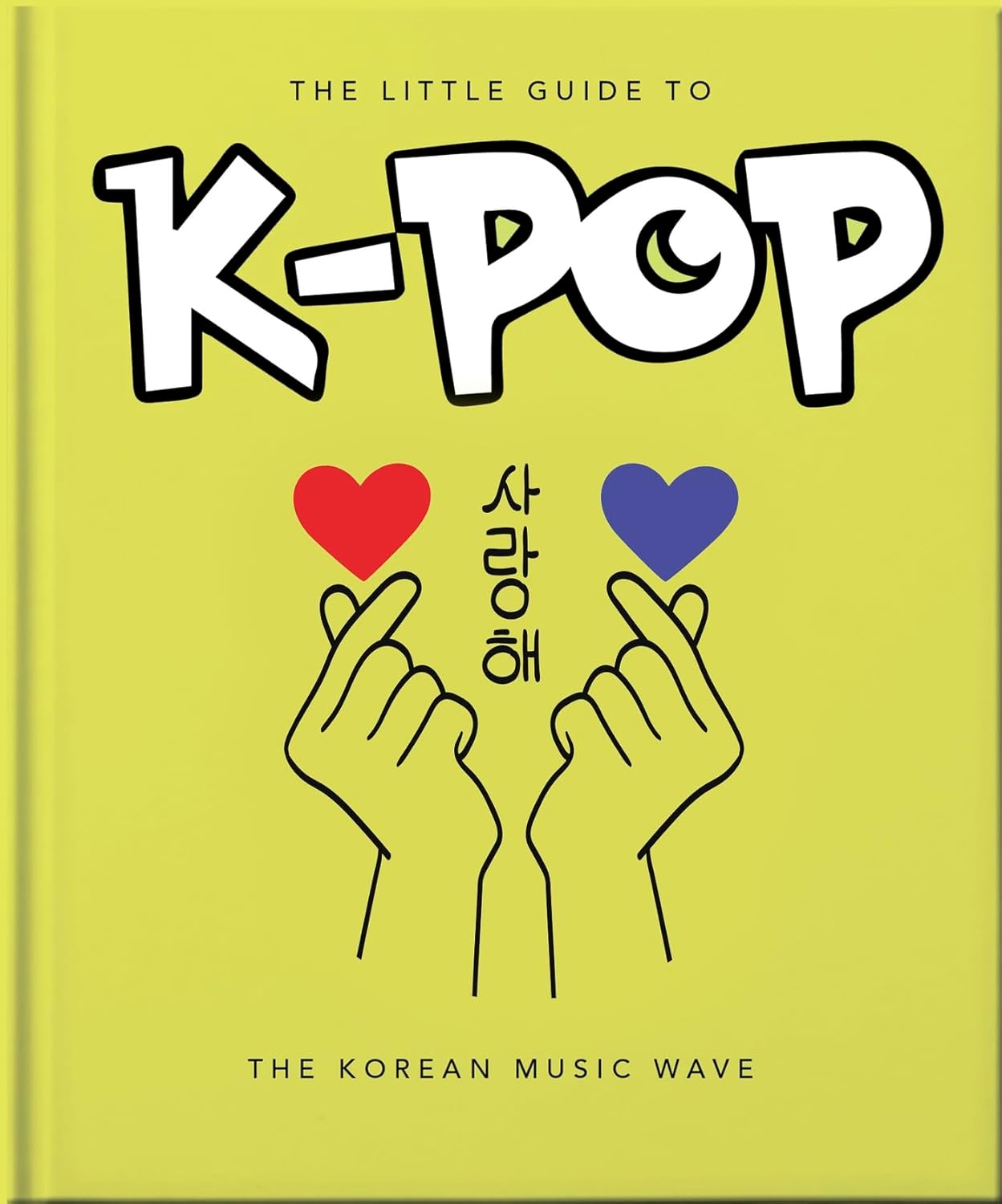 The Little Guide to K-Pop: The Sound of the 21st Century (Little Books of Music #22)(Hardcover)