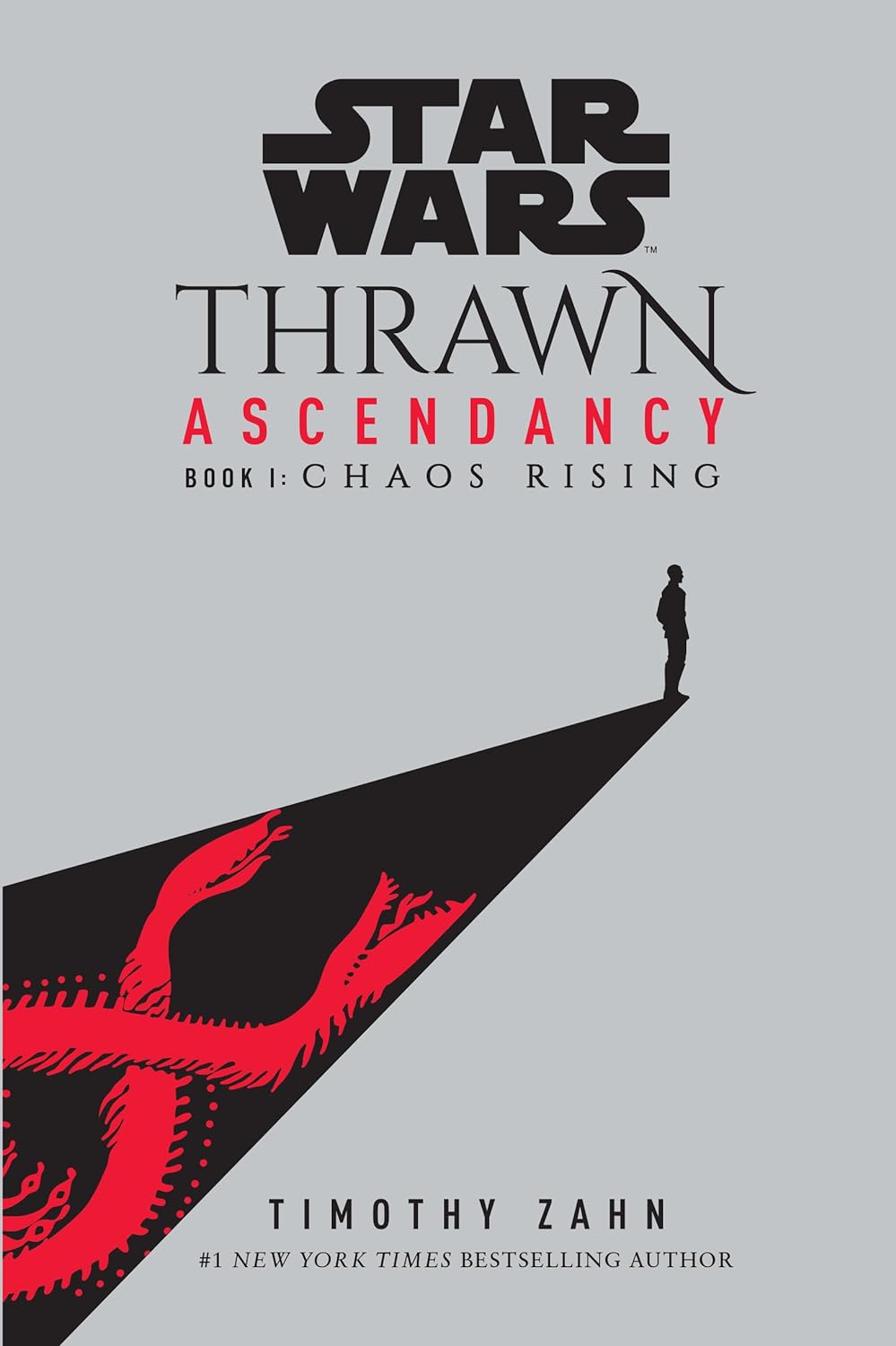 Star Wars: Thrawn Ascendancy (Book I: Chaos Rising) (Star Wars: The Ascendancy Trilogy) - by Timothy Zahn