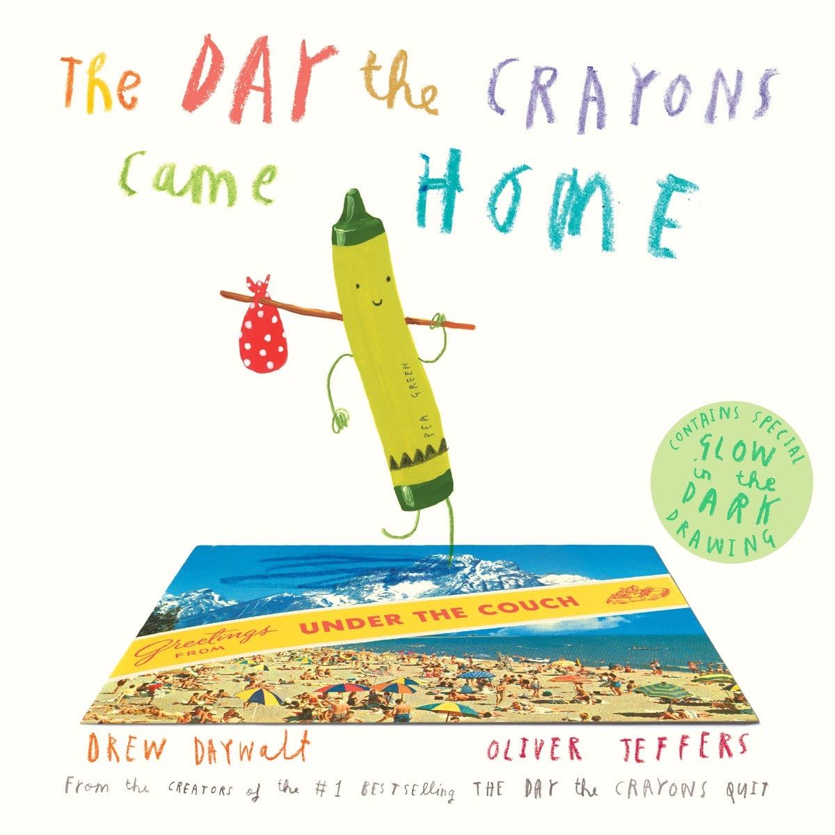 The Day the Crayons Came Home - by Drew Daywalt (Hardcover)