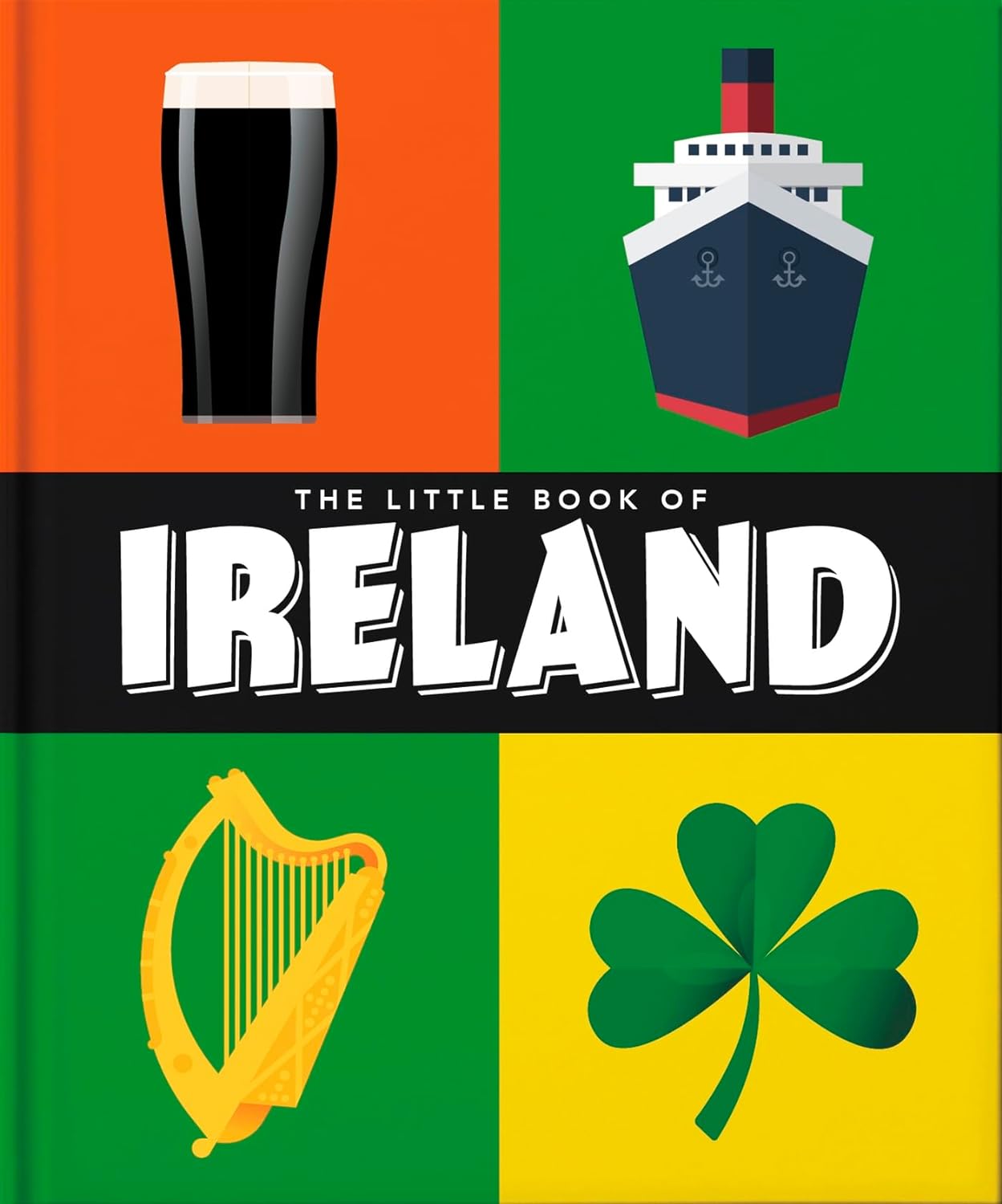 The Little Book of Ireland: Land of Saints and Scholars - by Orange Hippo! (Hardcover)