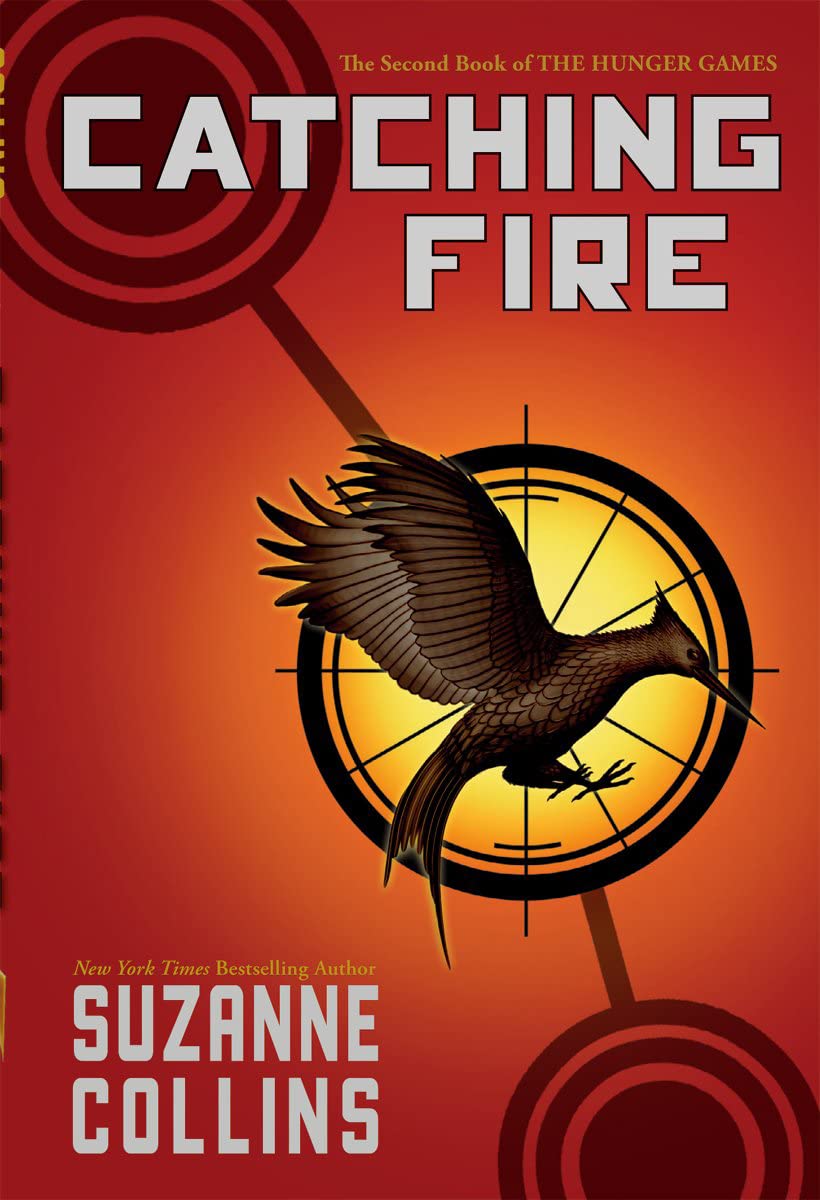 Catching Fire (Hunger Games #2) - by Suzanne Collins