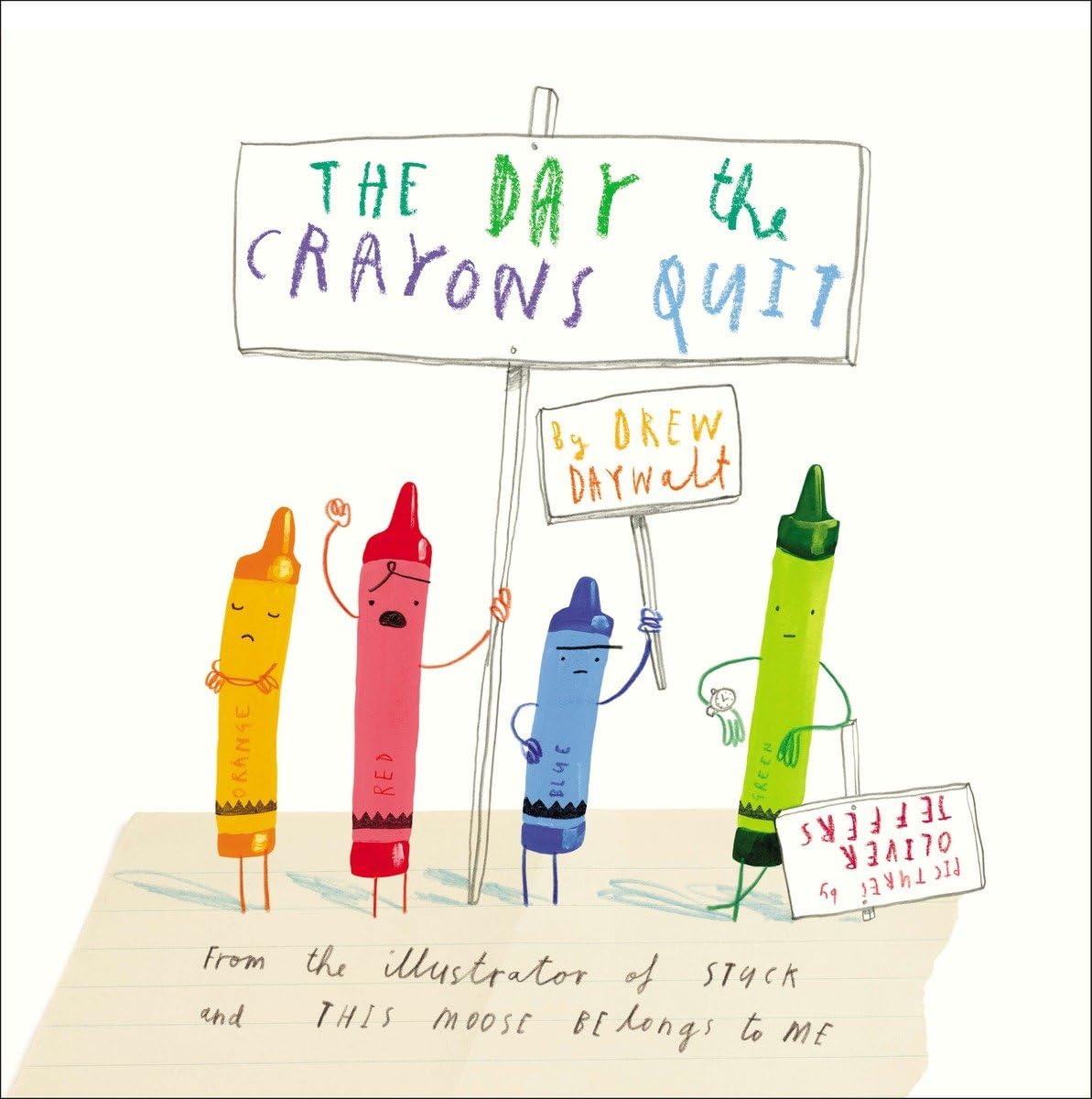 The Day the Crayons Quit - by Drew Daywalt (Hardcover)