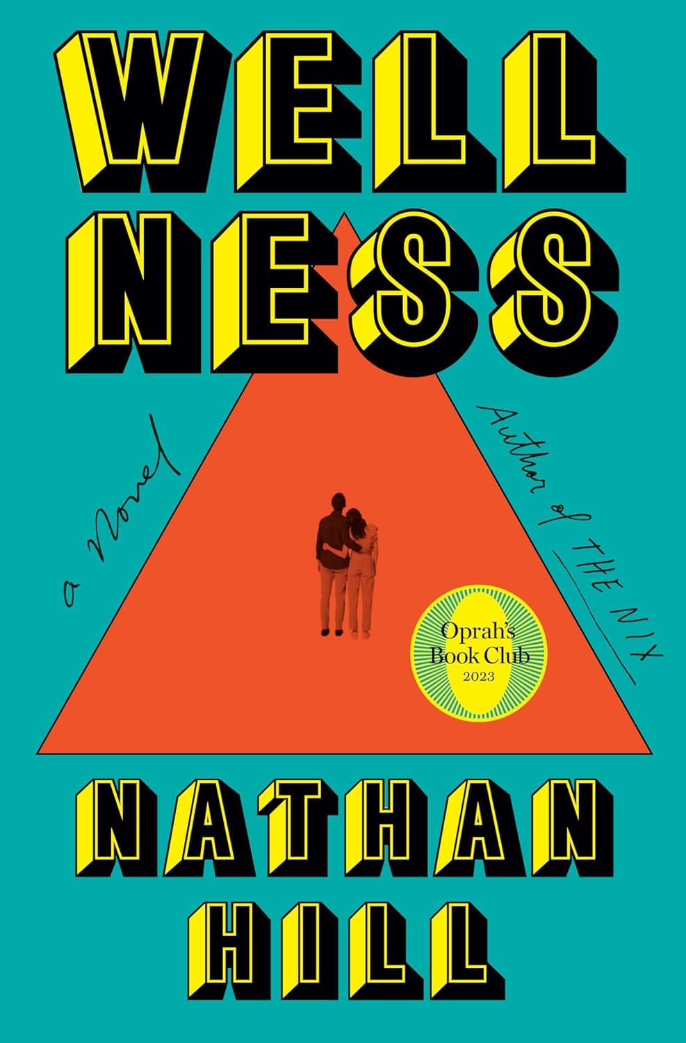 Wellness - by Nathan Hill (Hardcover)