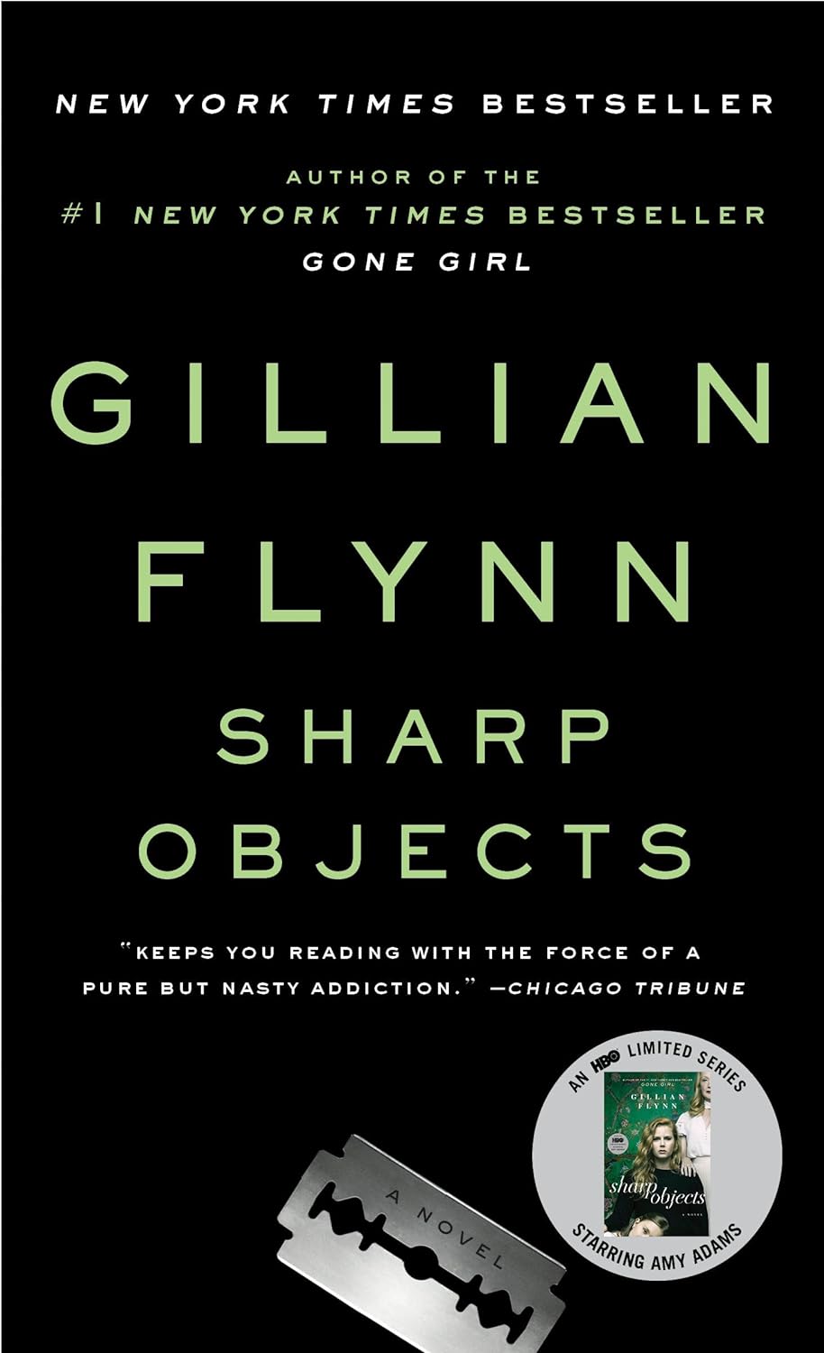 Sharp Objects - by Gillian Flynn