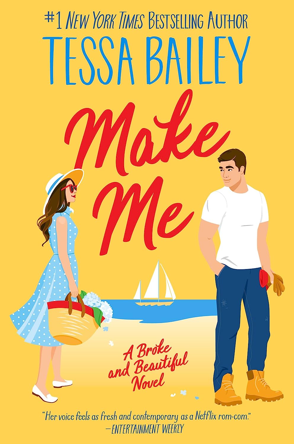 Make Me: A Broke and Beautiful Novel (Broke and Beautiful #3) - by Tessa Bailey