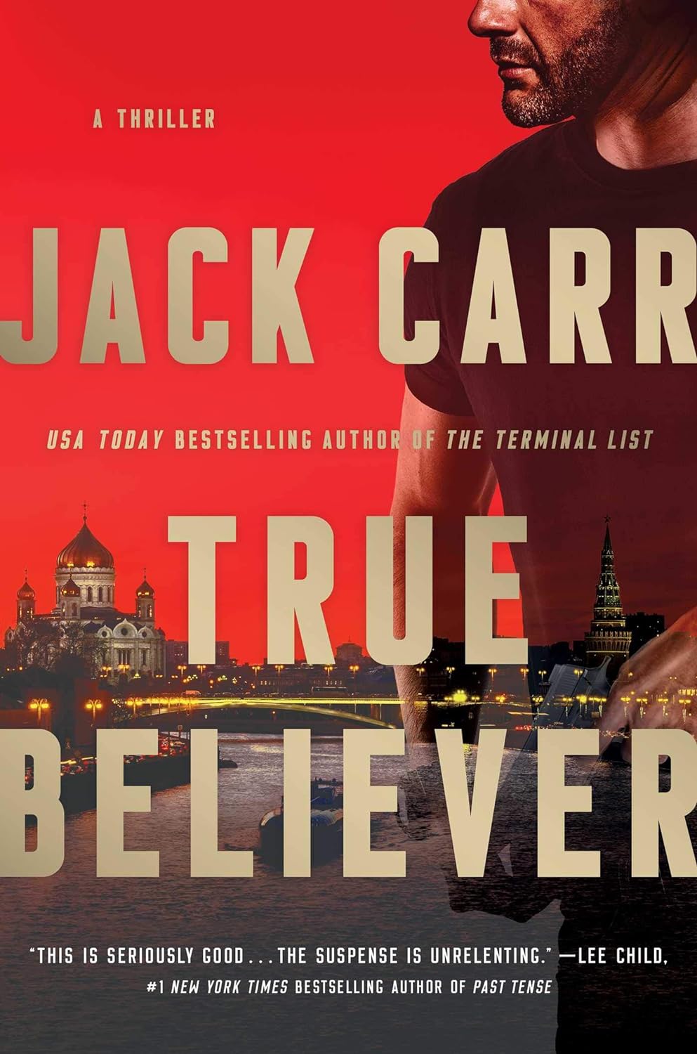 True Believer: A Thriller (Terminal List #2) - by Jack Carr