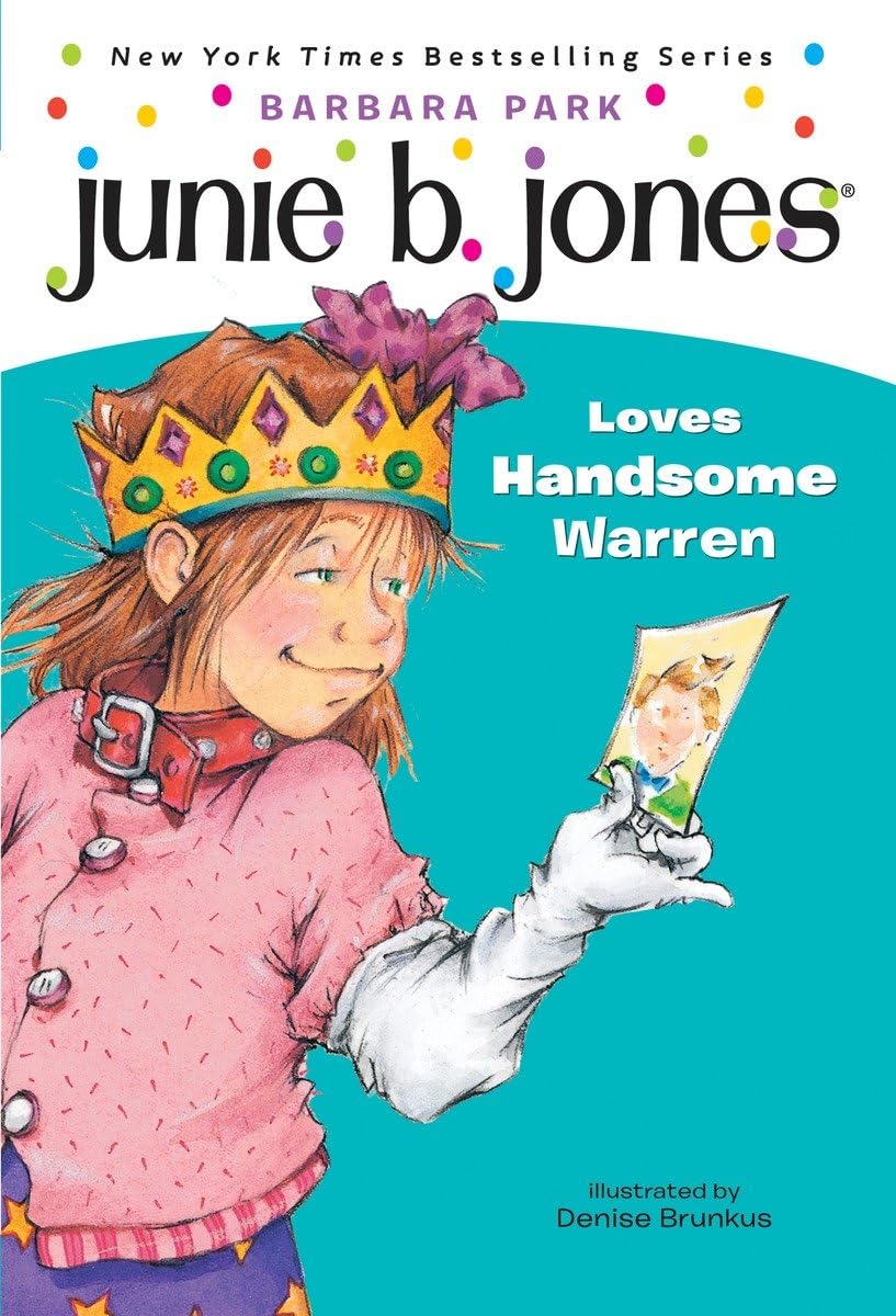 Junie B. Jones #7: Junie B. Jones Loves Handsome Warren - by Barbara Park