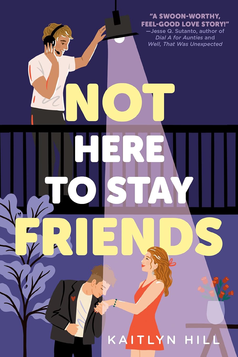 Not Here to Stay Friends - by Kaitlyn Hill