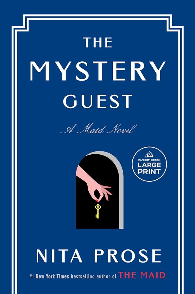The Mystery Guest: A Maid Novel - by Nita Prose (Hardcover)