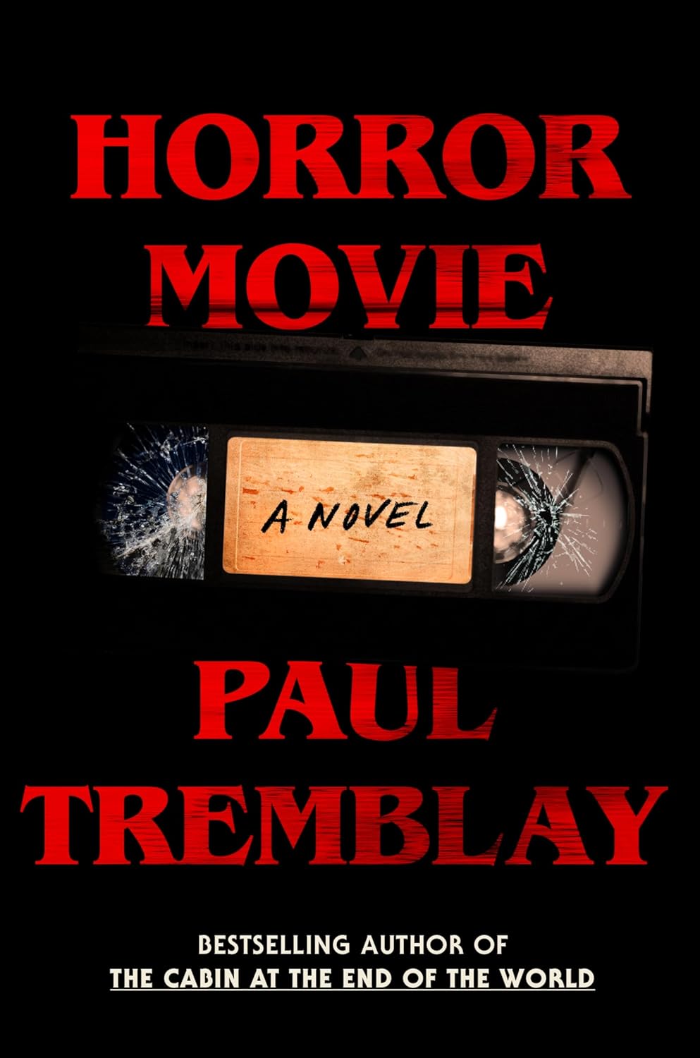 Horror Movie - by Paul Tremblay (Hardcover)