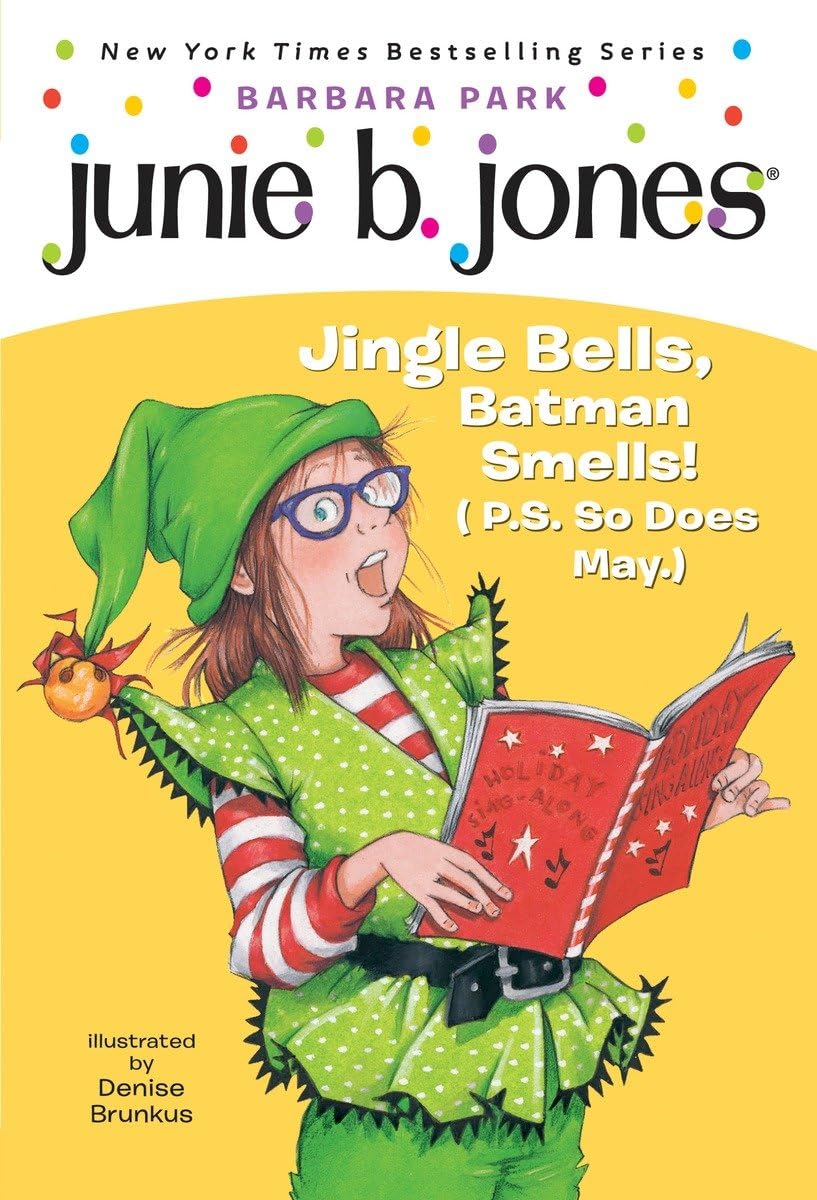 Junie B. Jones #25: Jingle Bells, Batman Smells! (P.S. So Does May.) [With Cut Out Ornament] - by Barbara Park