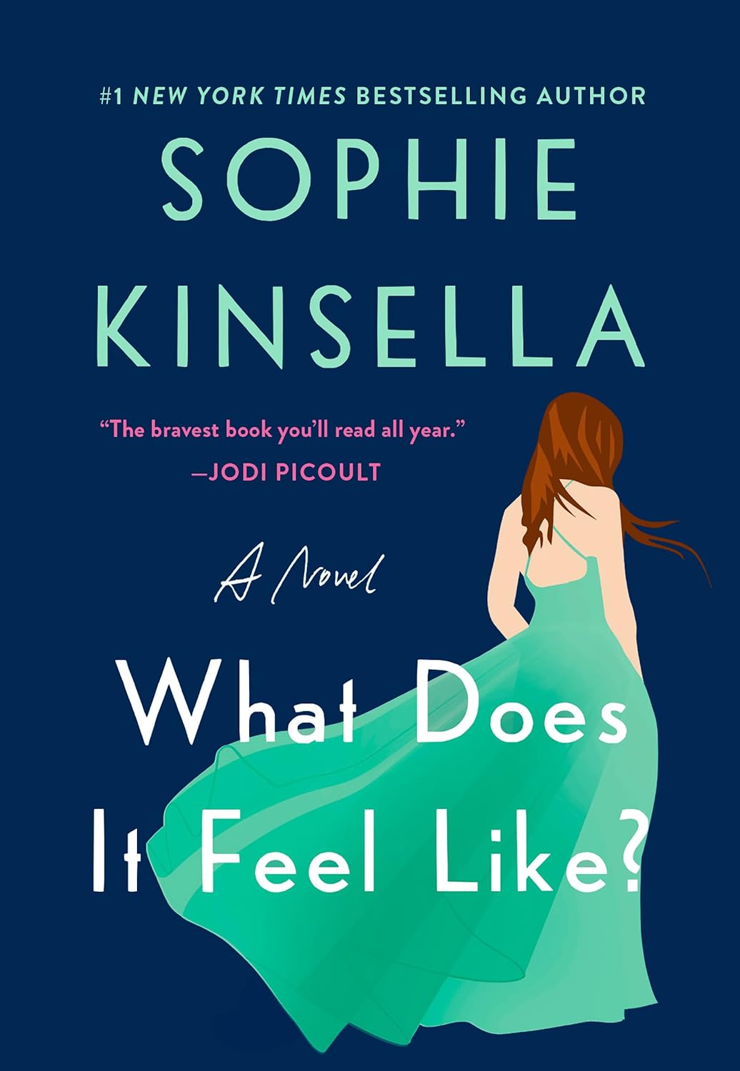 What Does It Feel Like? - by Sophie Kinsella (Hardcover)