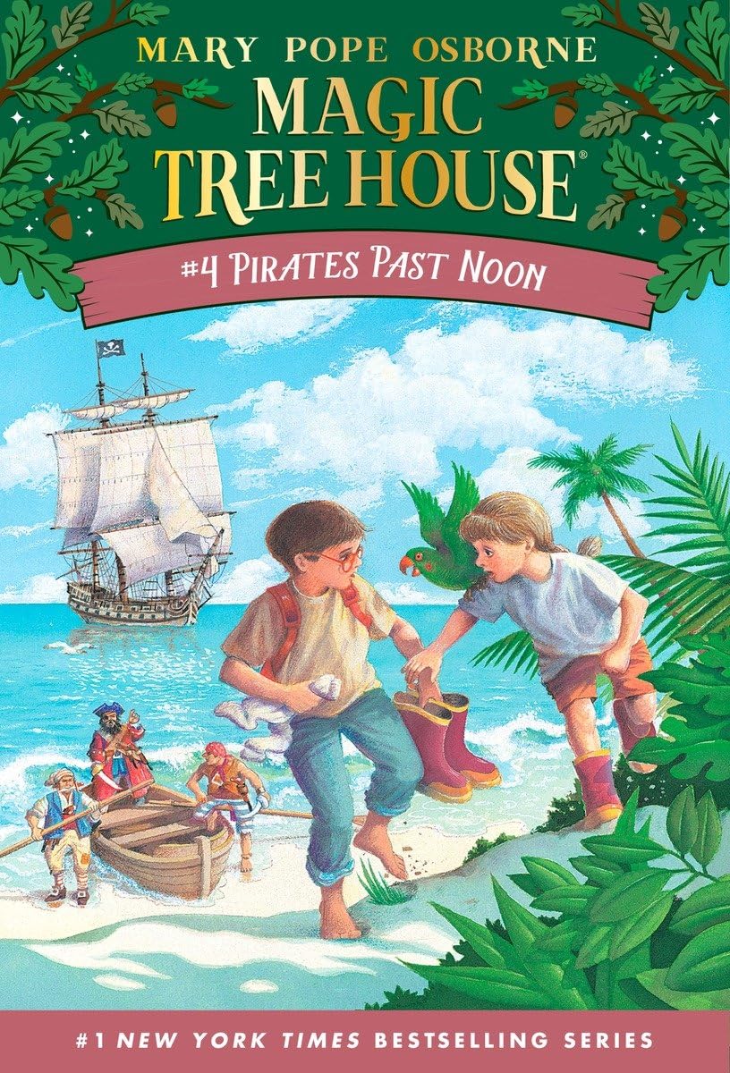 Pirates Past Noon (Magic Tree House #4) - by Mary Pope Osborne