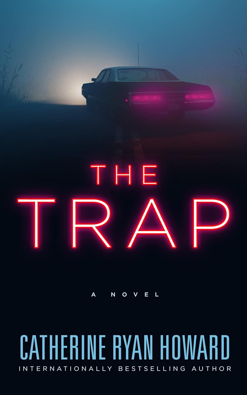 The Trap - by Catherine Ryan Howard