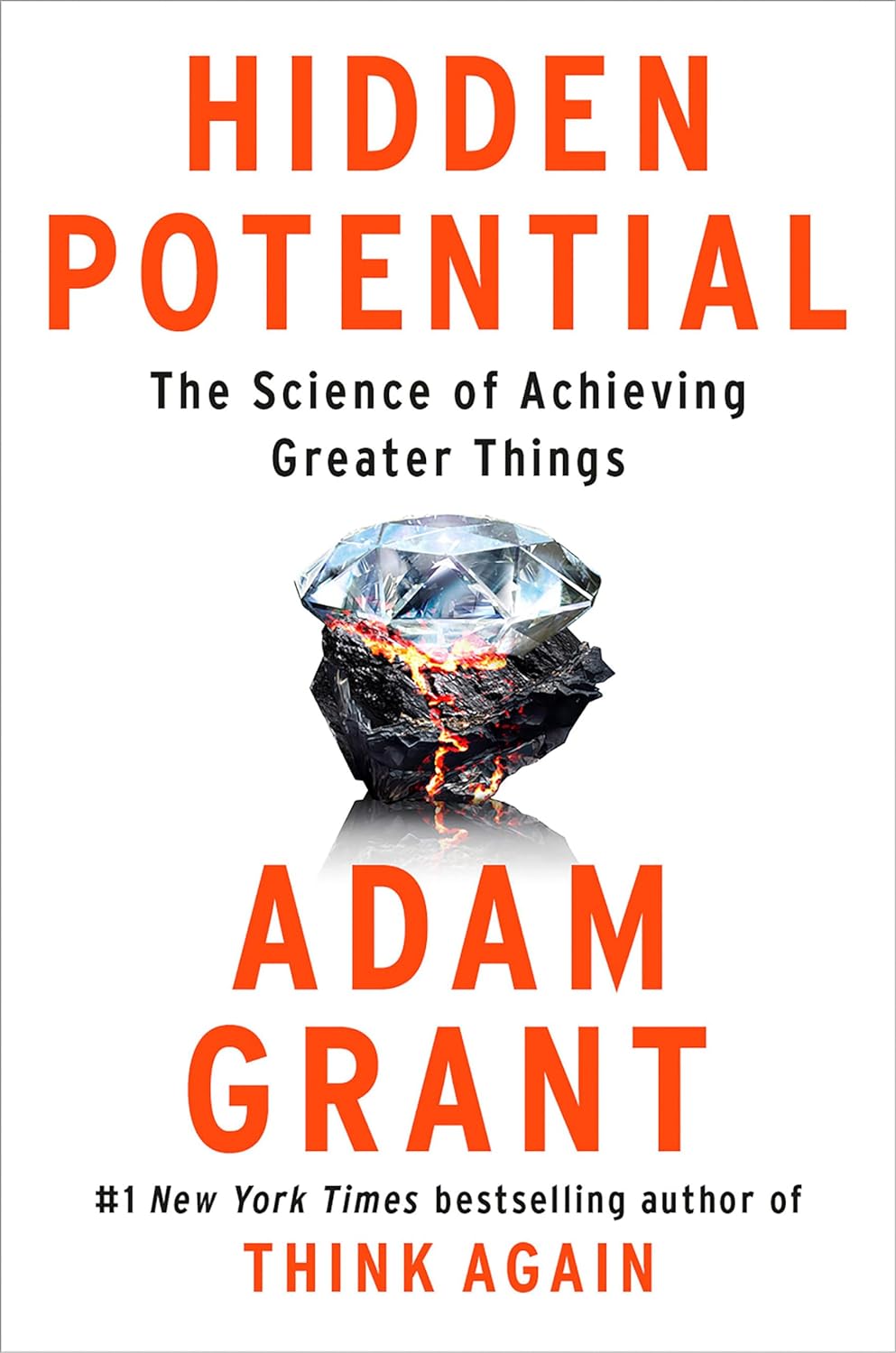 Hidden Potential: The Science of Achieving Greater Things - by Adam Grant (Hardcover)