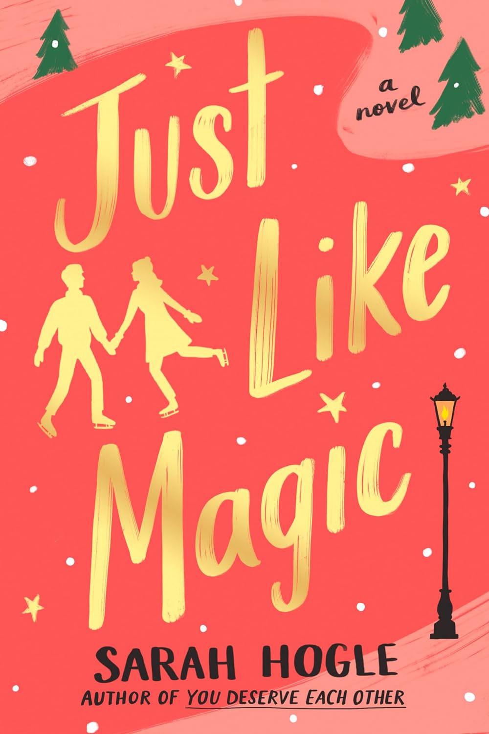 Just Like Magic - by Sarah Hogle