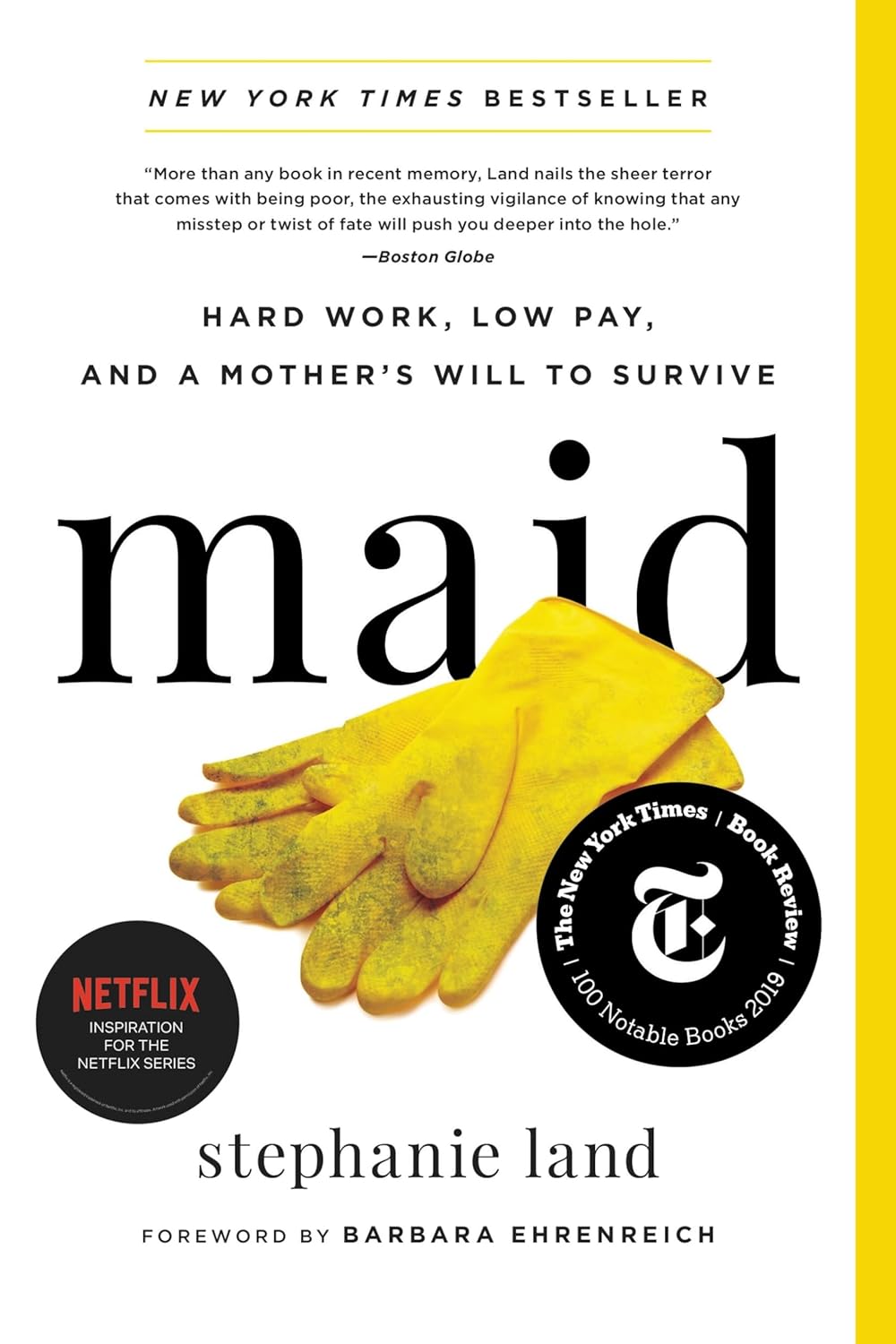 Maid: Hard Work, Low Pay, and a Mother's Will to Survive - by Stephanie Land