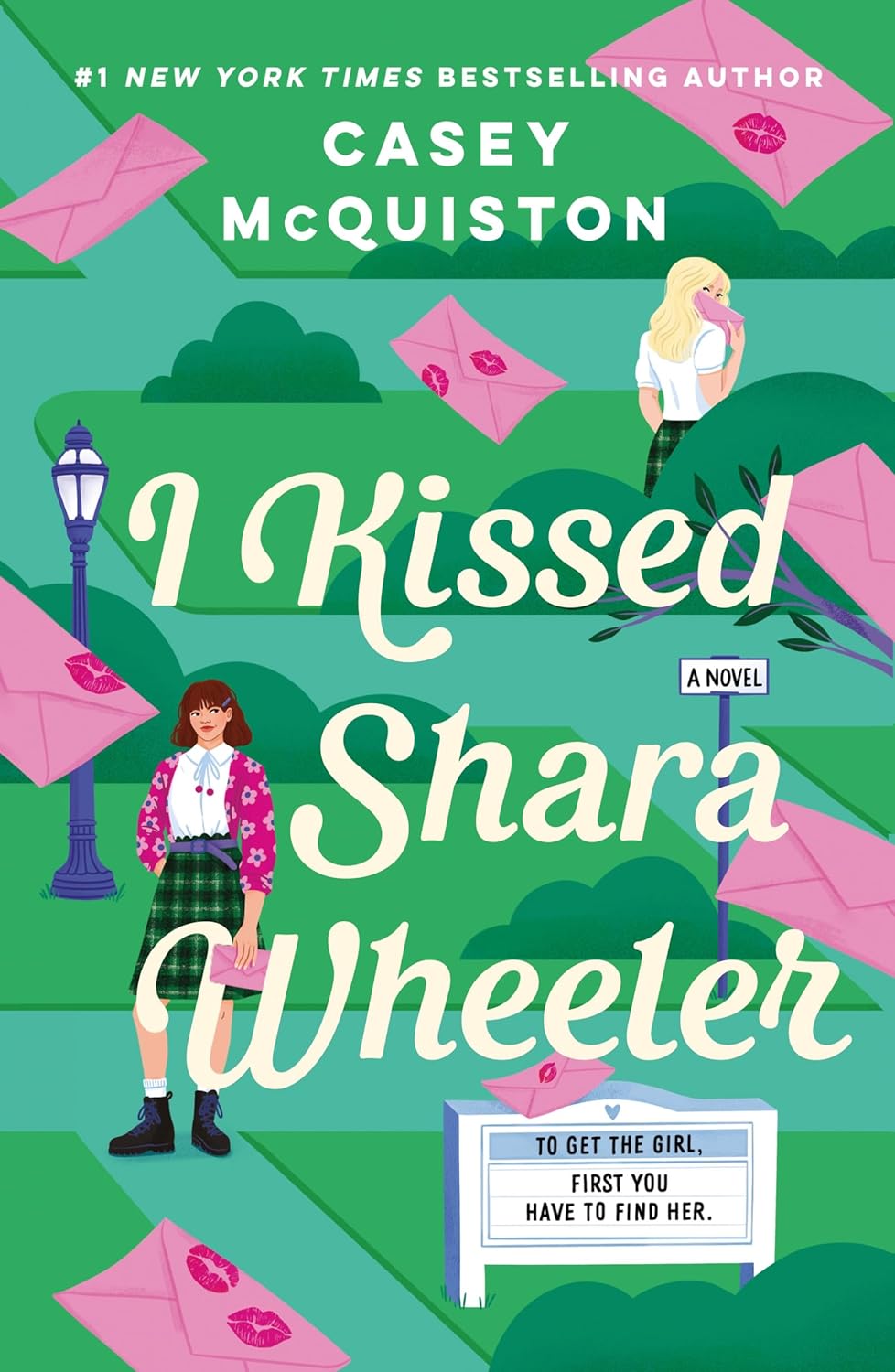 I Kissed Shara Wheeler - by Casey McQuiston