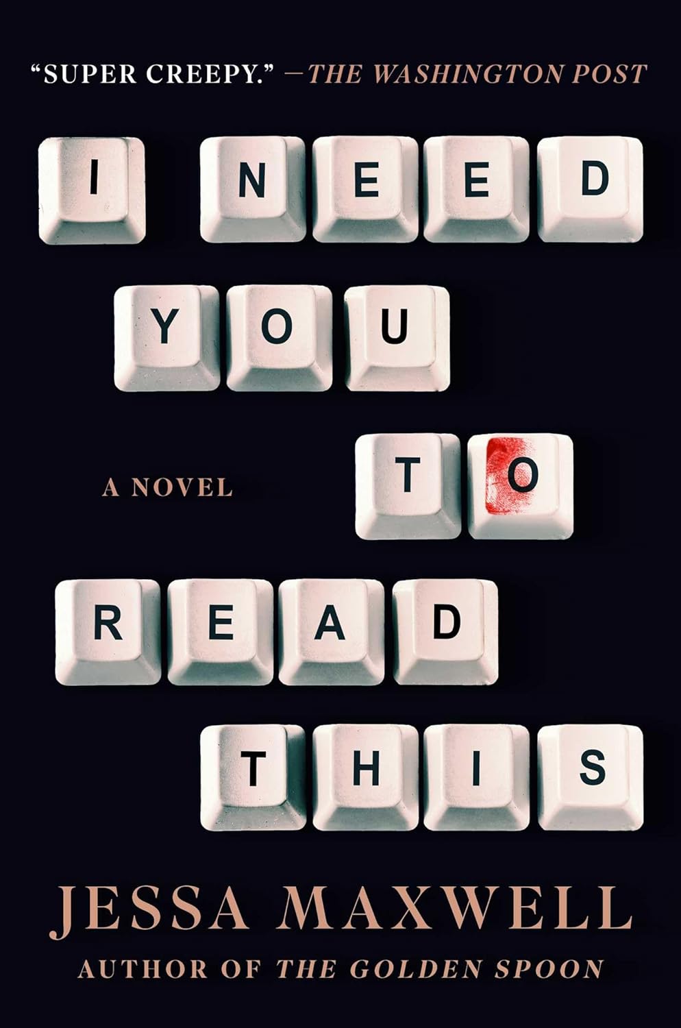 I Need You to Read This - by Jessa Maxwell (Hardcover)