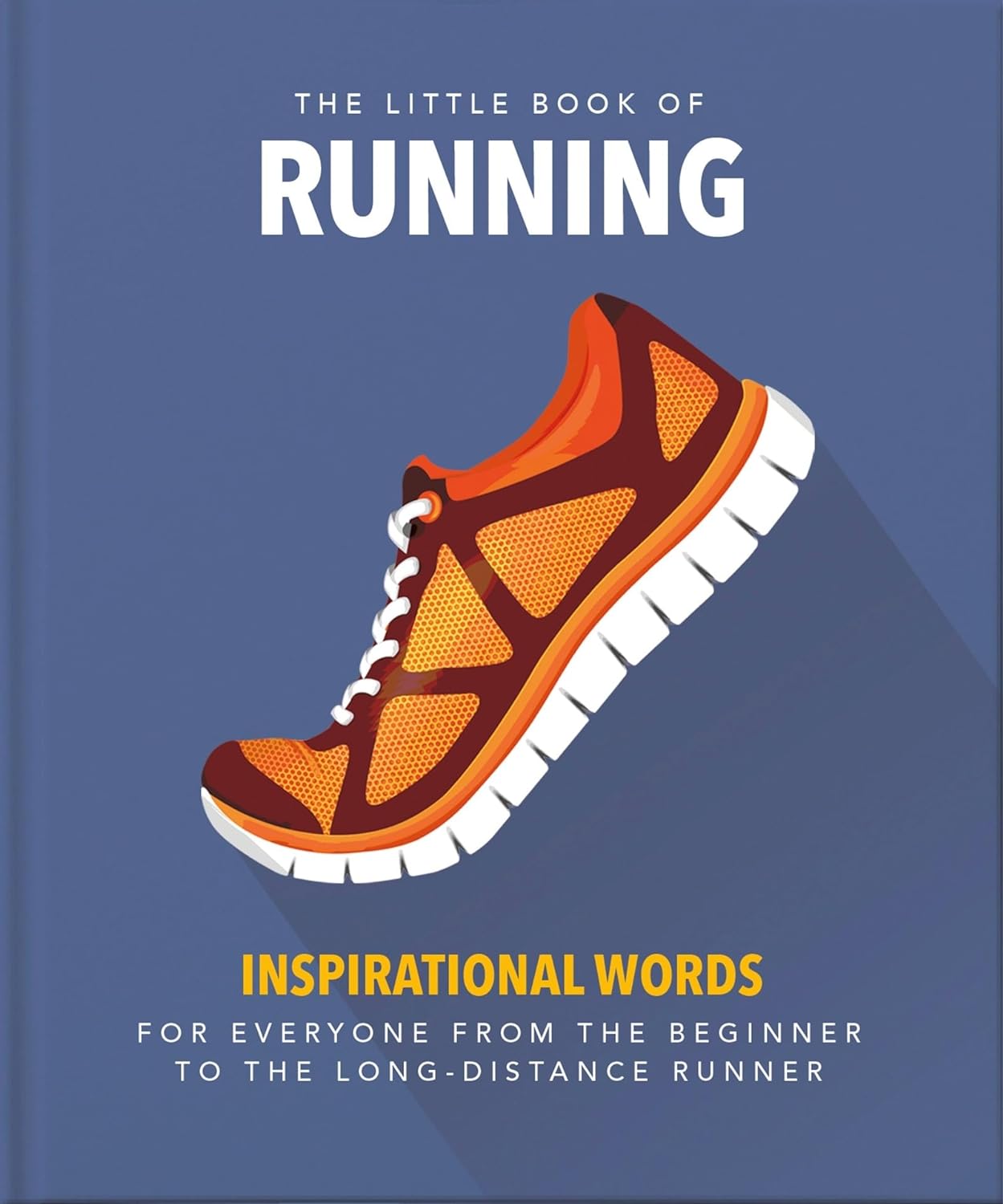 The Little Book of Running - by Orange Hippo! (Hardcover)